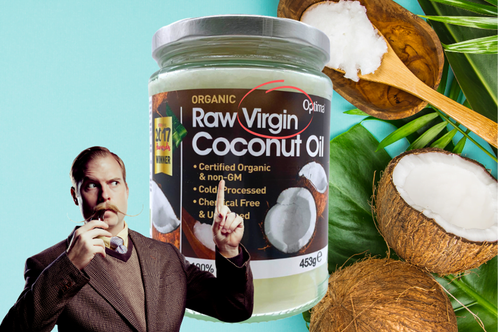 “Virgin” or “Non-Virgin” - Does it make a difference for your coconut oil?